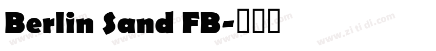 Berlin Sand FB字体转换